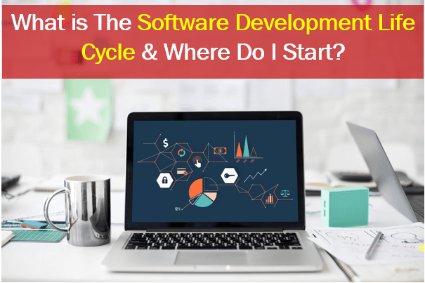 What is The Software Development Life Cycle & Where Do I Start