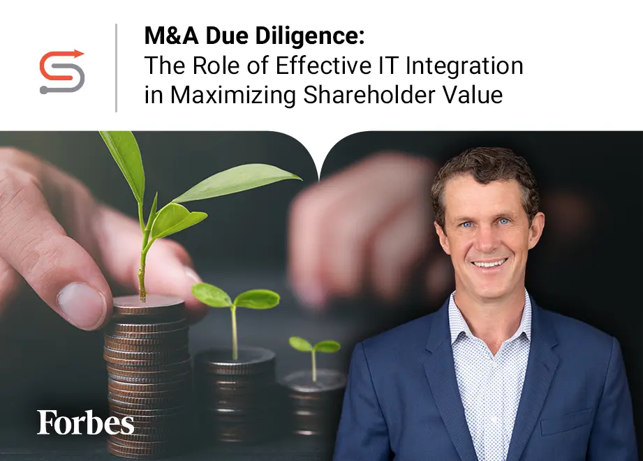 ma due diligence the role of effective it integration in maximizing shareholder value